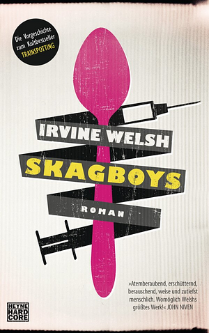 Skagboys by Irvine Welsh
