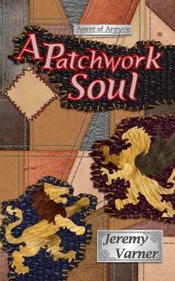 A Patchwork Soul by Jeremy Varner
