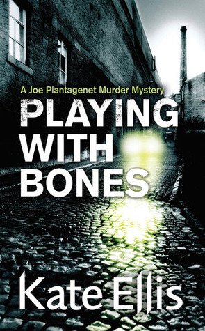 Playing With Bones by Kate Ellis