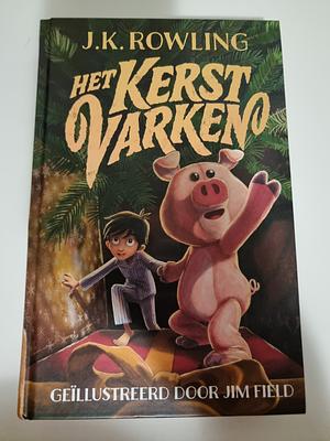 Het Kerstvarken by J.K. Rowling