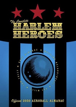 The Complete Harlem Heroes by Massimo Belardinelli, Pat Mills, Dave Gibbons, Tom Tully