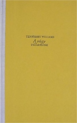 A vágy villamosa by Tennessee Williams