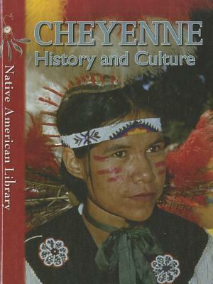 Cheyenne History and Culture by D. L. Birchfield, Helen Dwyer