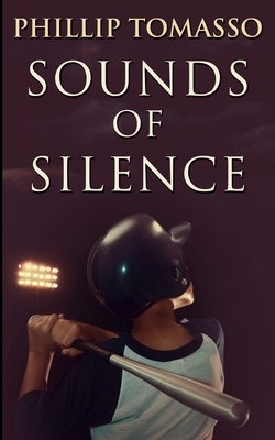 Sounds of Silence by Phillip Tomasso