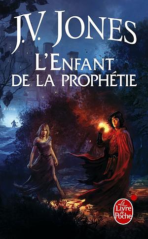 L'Enfant de La Prophetie by J.V. Jones