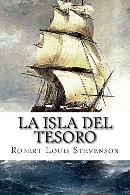 La isla del tesoro by Robert Louis Stevenson