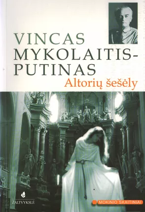 Altorių šešėly by Vincas Mykolaitis-Putinas