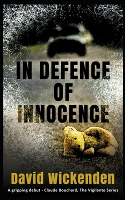 In Defense of Innocence by David Wickenden