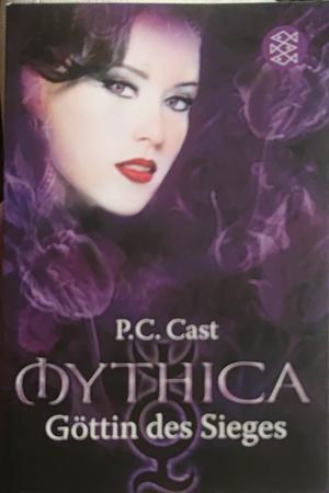 Mythica: Göttin des Sieges by P.C. Cast