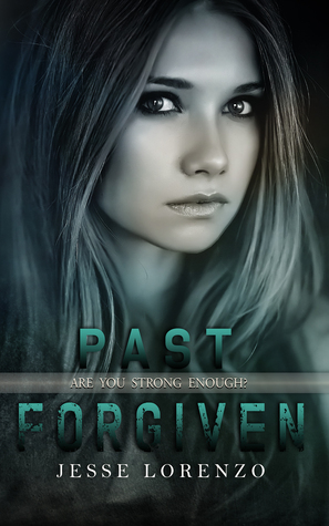 Past Forgiven by Jesse Lorenzo