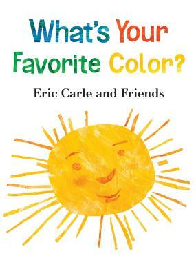 What's Your Favorite Color? by Eric Carle