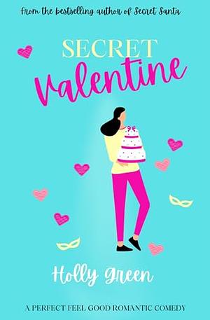 Secret Valentine by Holly Green