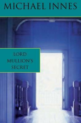 Lord Mullion's Secret by Michael Innes