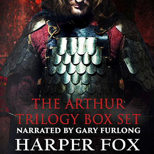 The Arthur Trilogy Box Set by Harper Fox