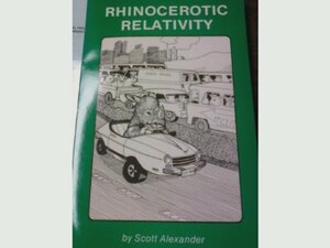 Rhinocerotic Relativity by Scott Alexander