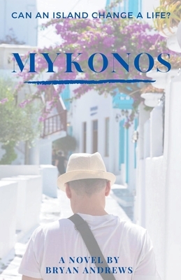Mykonos by Bryan Andrews