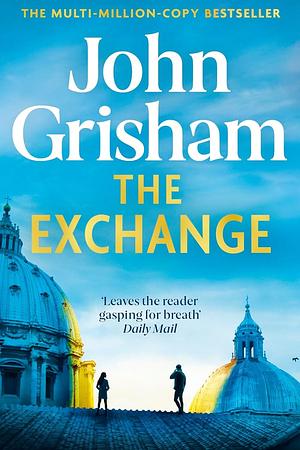 The Exchange by John Grisham