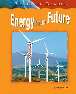 Energy for the Future by Helen Orme