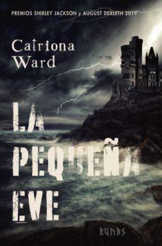 La pequeña Eve by Catriona Ward