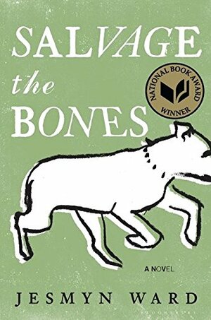 Salvage the Bones by Jesmyn Ward