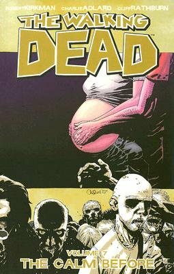 The Walking Dead, Vol. 7: Раньше было поспокойней by Cliff Rathburn, Robert Kirkman, Charlie Adlard