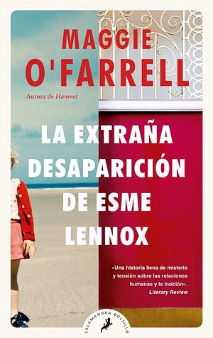 La extraña desaparición de Esme Lennox by Maggie O'Farrell