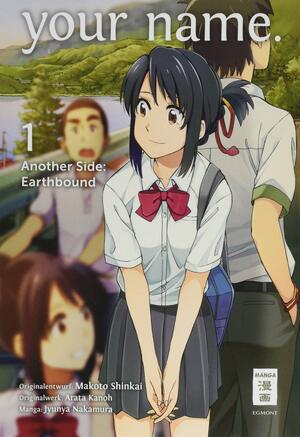 your name. Another Side: Earthbound 01 by Arata Kanoh, Junya Nakamura