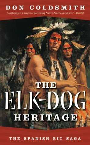 The Elk-Dog Heritage by Don Coldsmith