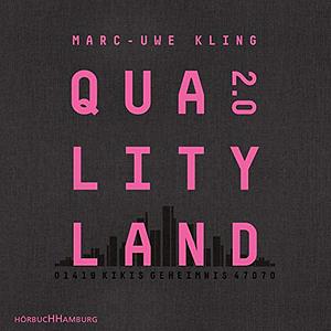QualityLand 2.0: Kikis Geheimnis: 8 CDs by Marc-Uwe Kling