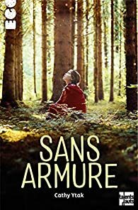 Sans armure by Cathy Ytak