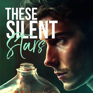 These Silent Stars by Chani Lynn Feener