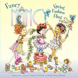 Fancy Nancy: Spring Fashion Fling by Jane O'Connor