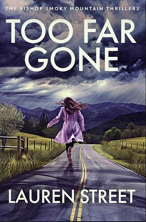 Too Far Gone by Lauren Street