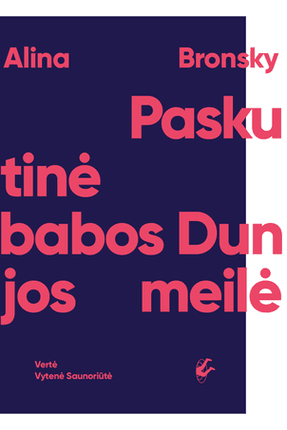 Paskutinė babos Dunjos meilė by Alina Bronsky