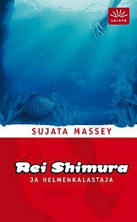 Rei Shimura ja helmenkalastaja by Sujata Massey