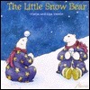 The Little Snow Bear by Flavia Weedn, Lisa Weedn Gilbert