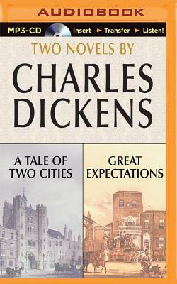 A Tale of Two Cities and Great Expectations: Two Novels by Charles Dickens