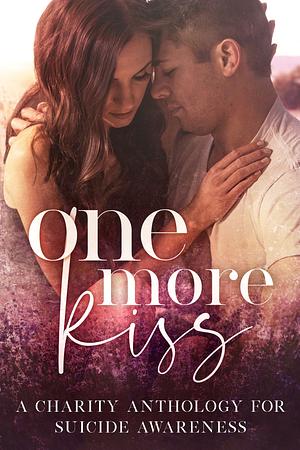 One More Kiss by Anne Mercier, Heather Young-Nichols, Kristie Leigh, Eve L. Mitchell, Bella Faust, S.E. Rose, Vanessa Morse, E.S. McMillan, Angela Sanders, Tina Glasneck, J. Saman, Dee Lagasse, Raven de Hart, Raven de Hart, Julie Trettel, J.L. Beck, Tala Wolfe, Stephie Walls, Echo Grayce, Kennedy Fox, Margo Bond Collins, Molly Chase, Alexa Padgett, Celia Kyle, Theda Vallee, Elizabella Baker, J.A. Hardt, Beck Knight, A.C. Wilds, Ember Leigh, Linzi Baxter, Neya Wara, Morgan James, Ruby St. George, Lucy Eden, Rue Lennox, Rachel Rawlings, Harlow Layne, Mandy Bee, Laynie Bynum, Annie Anderson, Autumn Archer, C. Hallman, Rachel Everly, Lexxi James, Rae B. Lake, Rae B. Lake, Jessica Wayne, Zoe Blake, Julie Anne Addicott, Carmen Bishop, Sarah Stein, Skye Turner, April D. Berry, April Canavan, Lesley Hoover, Ella Kade, N.J. Ember, Sofia Aves, Isla Drake, Elena Gray, Janine Infante Bosco, Jenn D. Young, Jenn D. Young, Kimberly Halstead