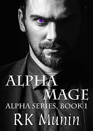 Alpha Mage by RK Munin