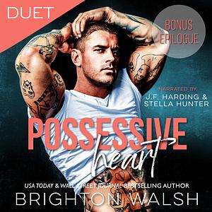 Possessive Heart: Bonus Epilogue by Brighton Walsh