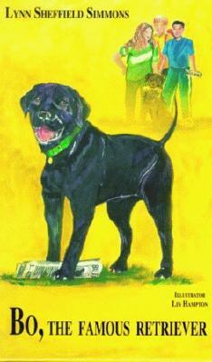 Bo, the Famous Retriever by Lynn Simmons