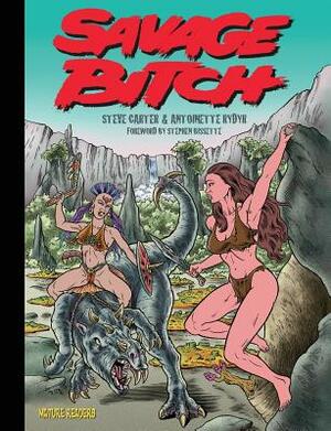 Savage Bitch by Steve Carter, Antoinette Rydyr