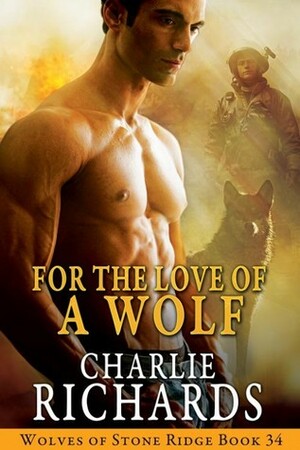 For the Love of a Wolf by Charlie Richards