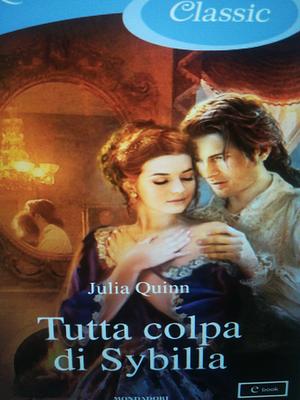 Tutta colpa di Sybilla by Julia Quinn