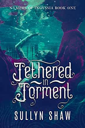 Tethered in Torment  by Sullyn Shaw
