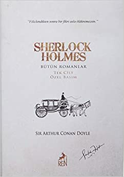 Sherlock Holmes Bütün Romanlar Tek Cilt Özel Basım by Arthur Conan Doyle