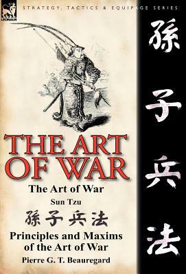 The Art of War by Pierre G. T. Beauregard, Sun Tzu