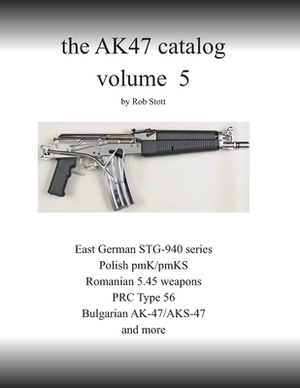 The AK47 catalog volume 5: Amazon edition by Rob Stott