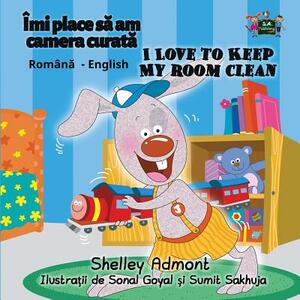 I Love to Keep My Room Clean: Romanian English Bilingual Edition by Kidkiddos Books, Shelley Admont