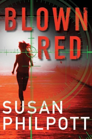 Blown Red by Susan Philpott